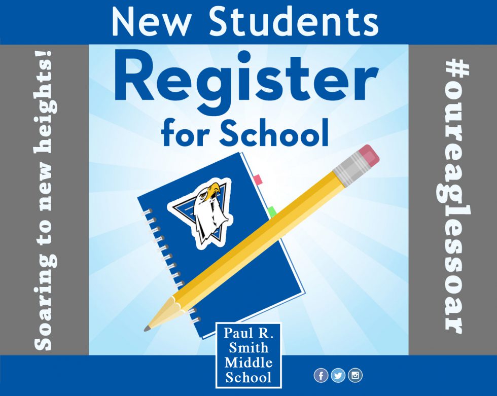 New Student Registration Paul R. Smith Middle School